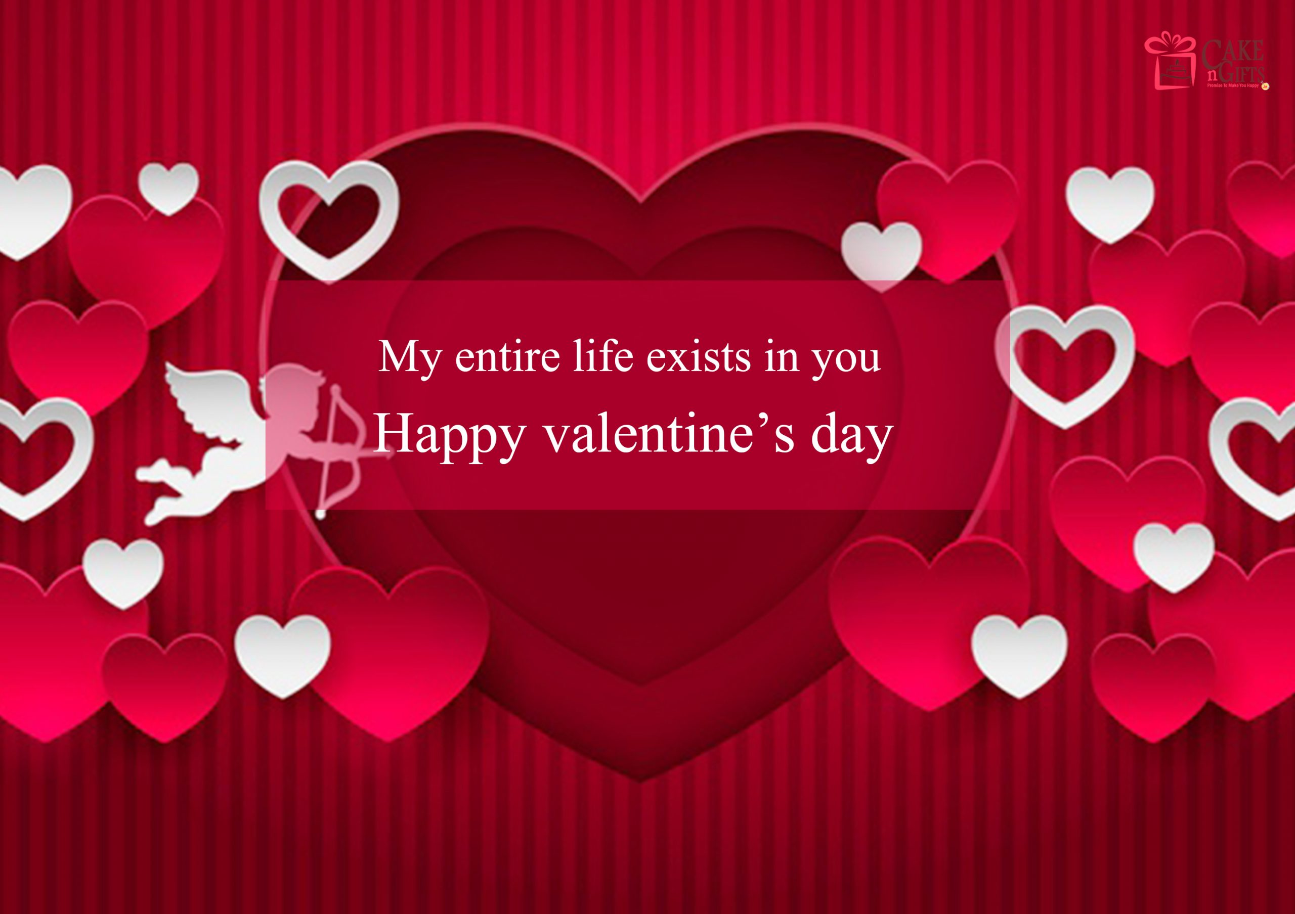 My Entire Life Exists in You - Happy Valentine's Day