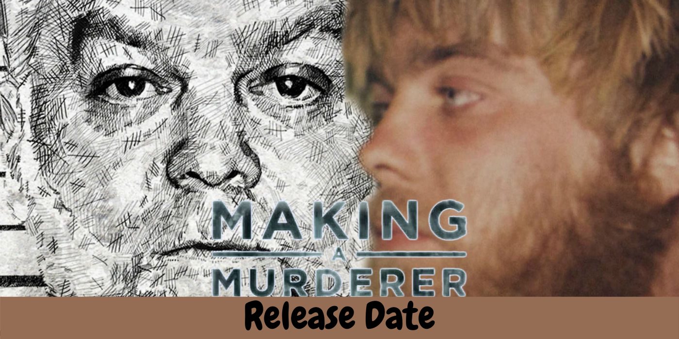 Making a Murderer Release Date