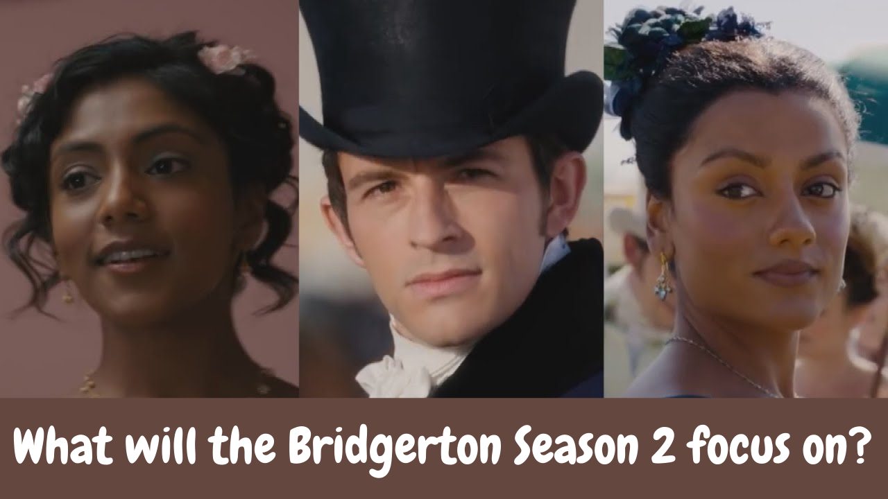 What will the Bridgerton Season 2 focus on?