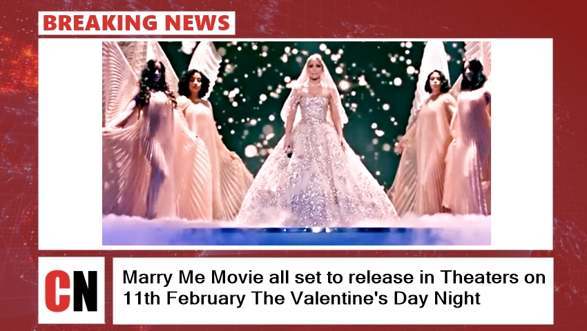 Marry Me Movie all set to release in Theaters on 11th February The Valentine's Day Night