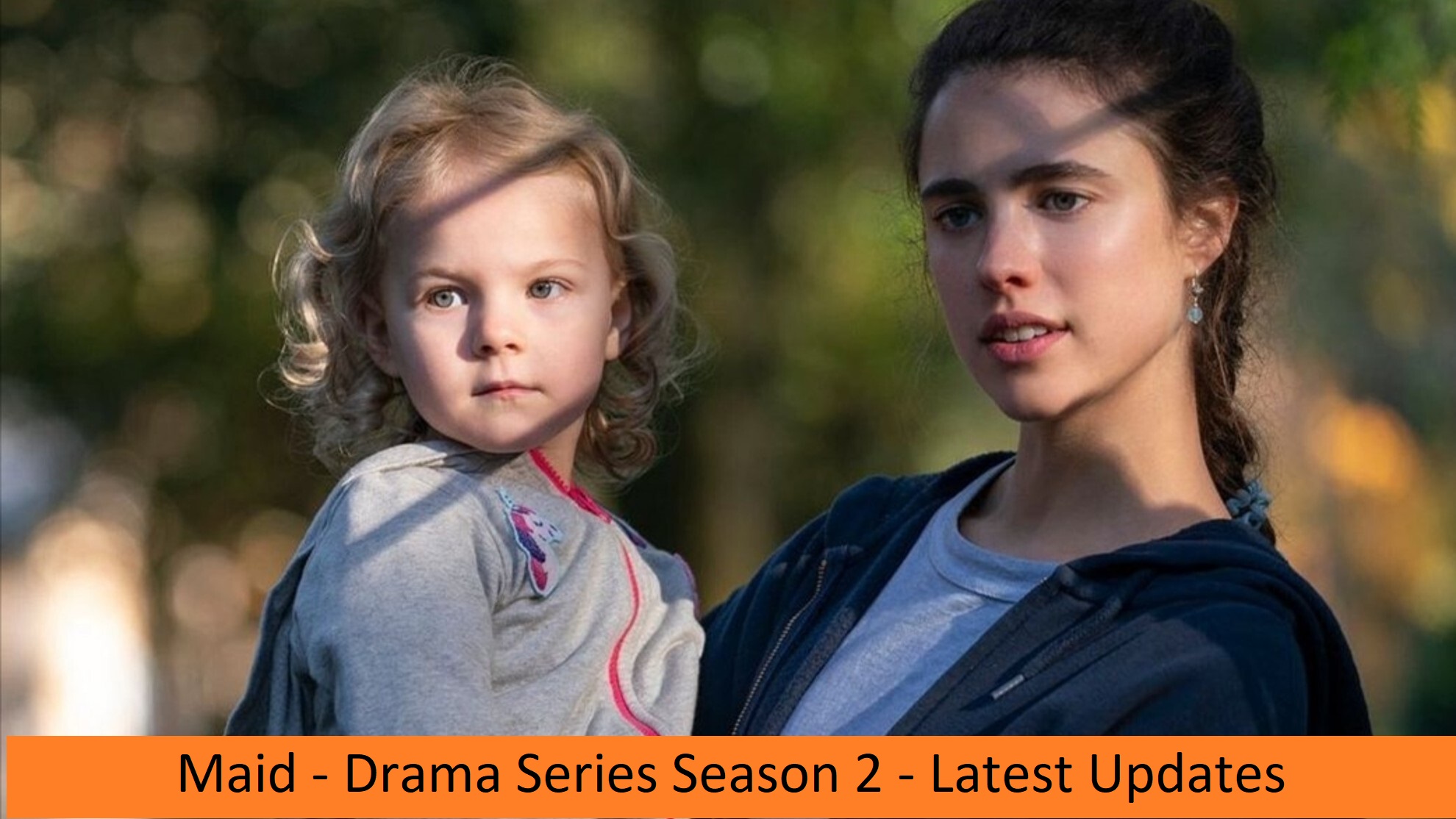 Maid - Drama Series Season 2 - Latest Updates