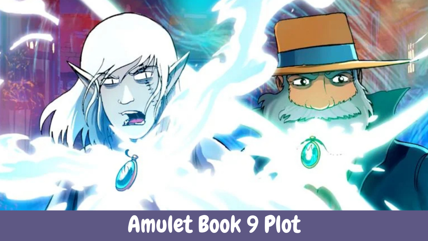 Amulet Book 9 Plot