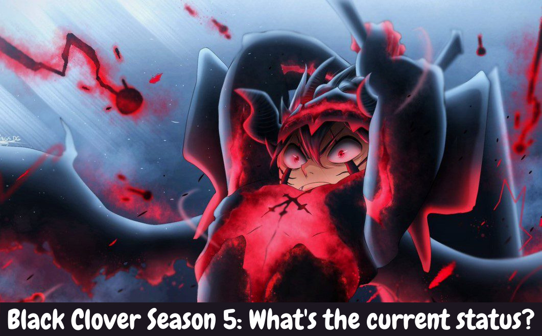 Black Clover Season 5: What's the current status?