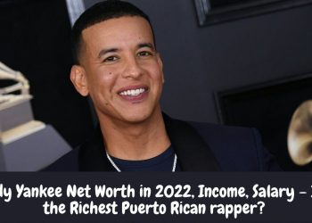 Daddy Yankee Net Worth in 2022, Income, Salary – Is he the Richest Puerto Rican rapper?