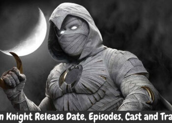 Moon Knight Release Date, Episodes, Cast and Trailer