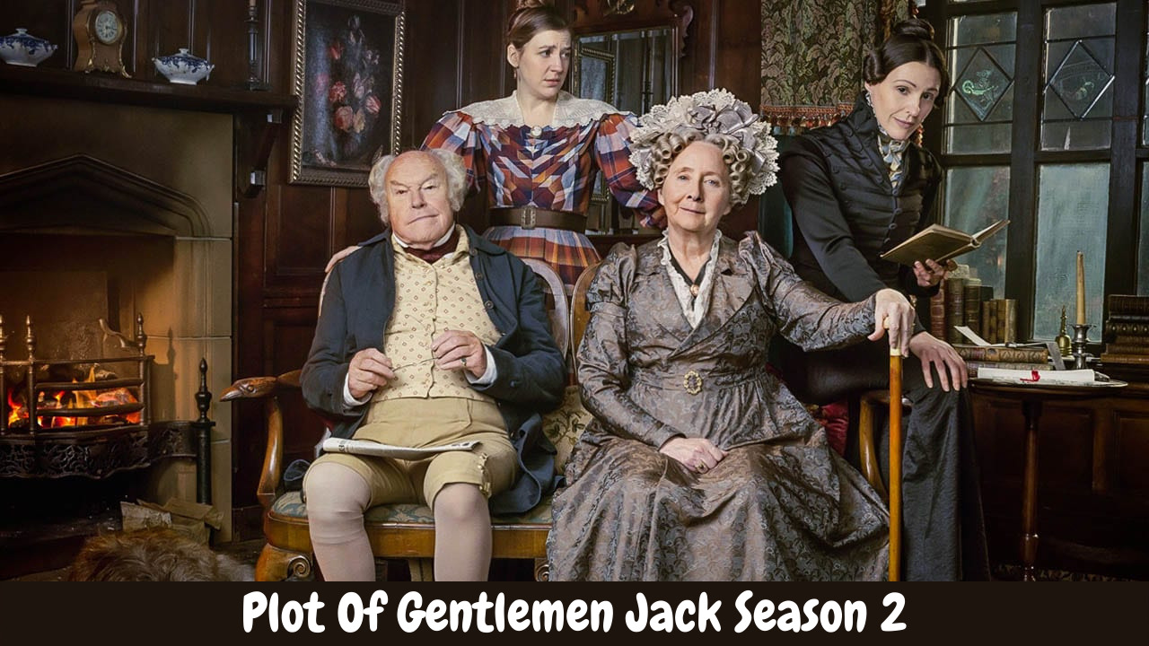 Plot Of Gentlemen Jack Season 2
