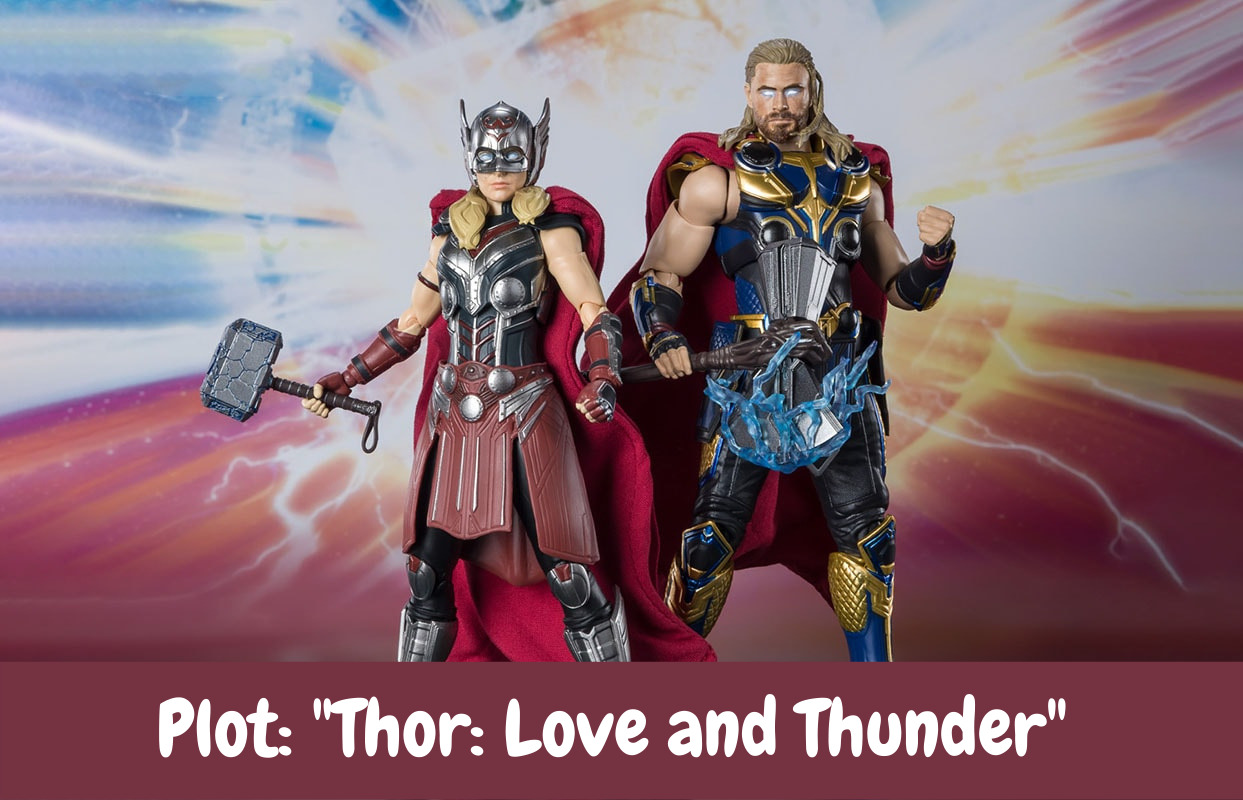 Plot: "Thor: Love and Thunder" 
