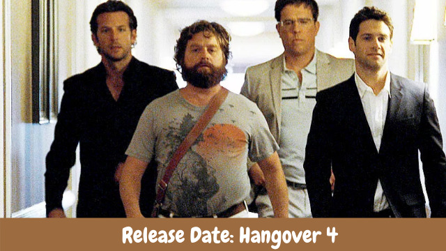 Release Date: Hangover 4