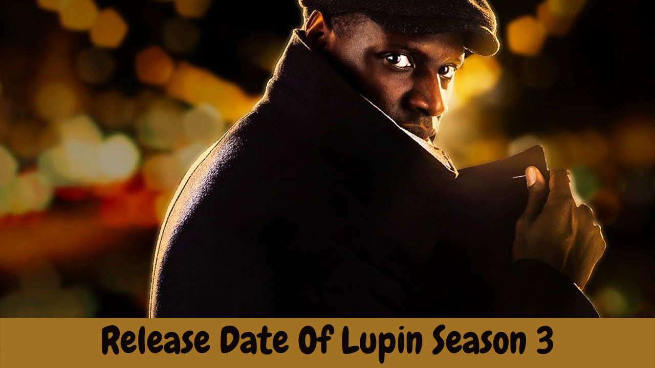 Release Date Of Lupin Season 3