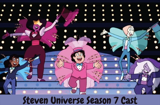 Steven Universe Season 7 Cast