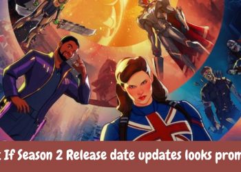 What If Season 2 Release date updates looks promising