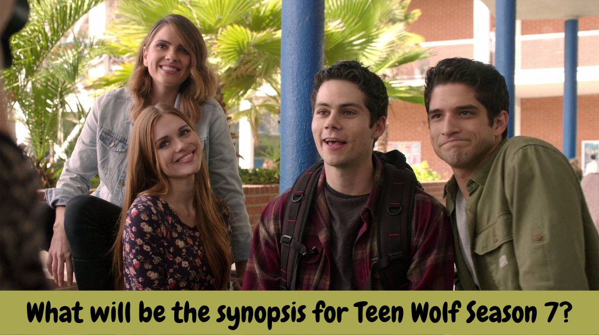 What will be the synopsis for Teen Wolf Season 7?