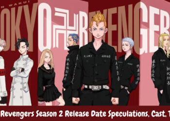 Tokyo Revengers Season 2 Release Date Speculations, Cast, Trailer