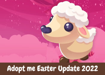 Adopt me Easter Update 2022