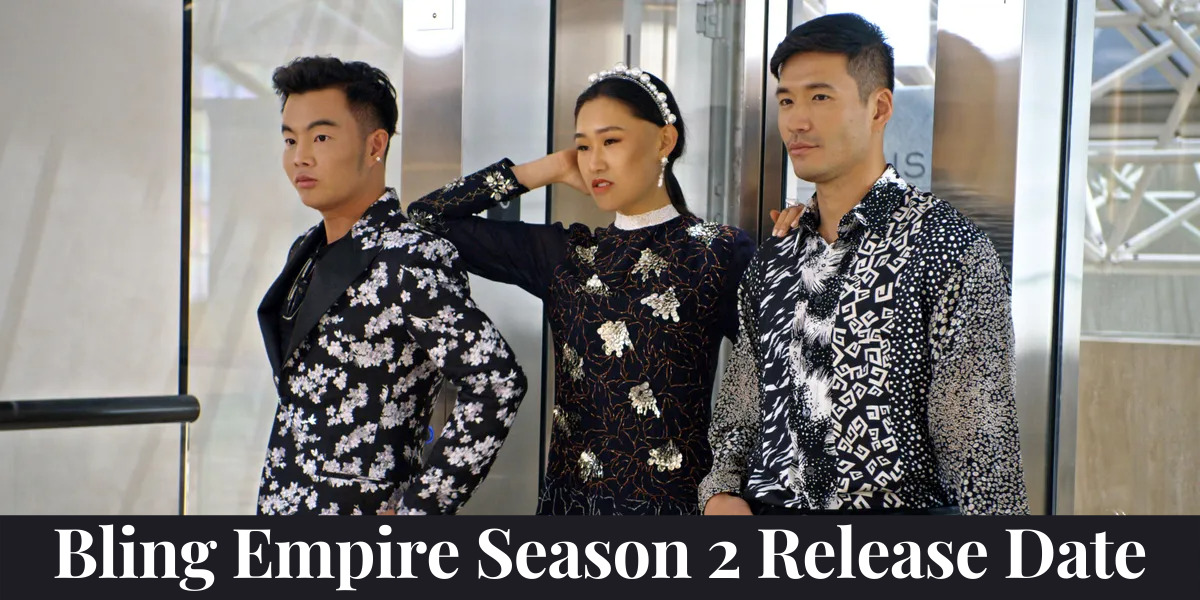 Bling Empire Season 2 Release Date
