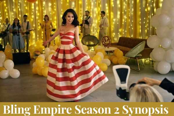 Bling Empire Season 2 Synopsis