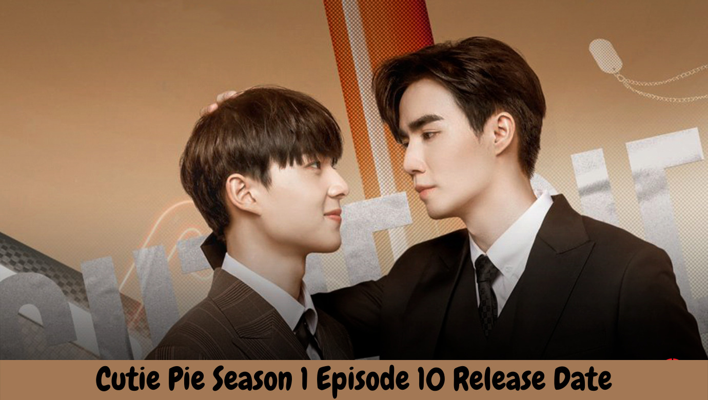 Cutie Pie Season 1 Episode 10 Release Date