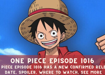 One Piece Episode 1016 Has A New Confirmed Release Date, Spoiler, Where To Watch, See More