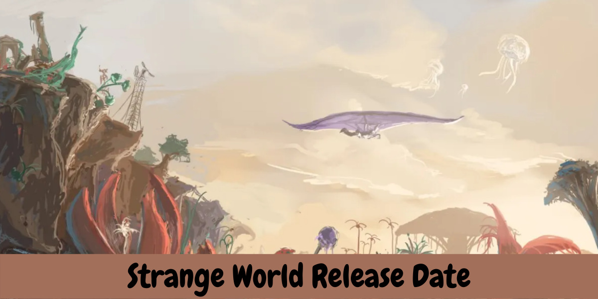 Strange World Release Date