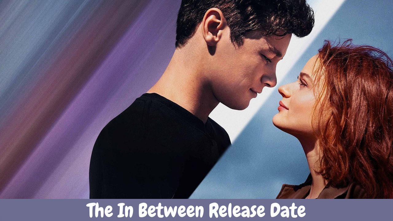 The In Between Release Date