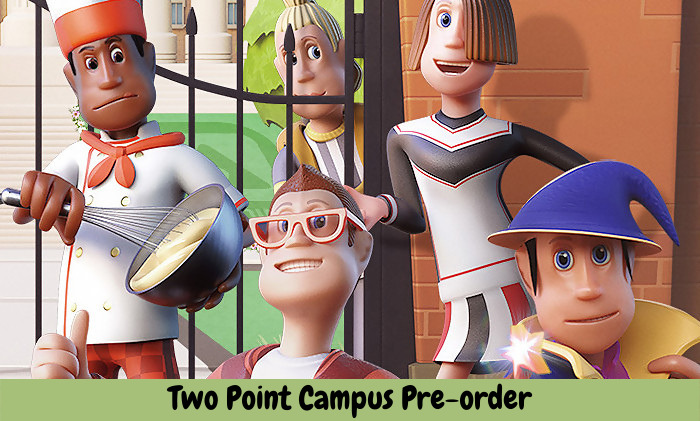 Two Point Campus Pre-order