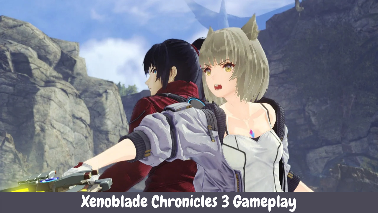Xenoblade Chronicles 3 Gameplay