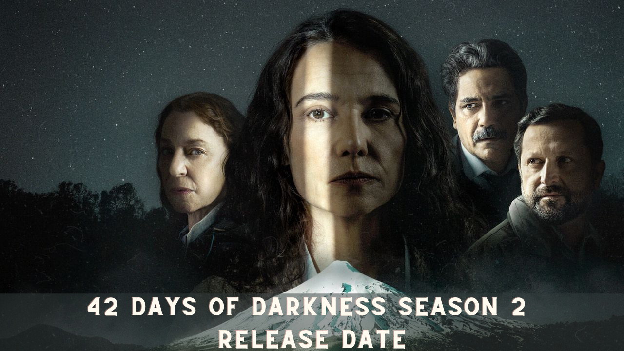 42 Days of Darkness Season 2 Release Date