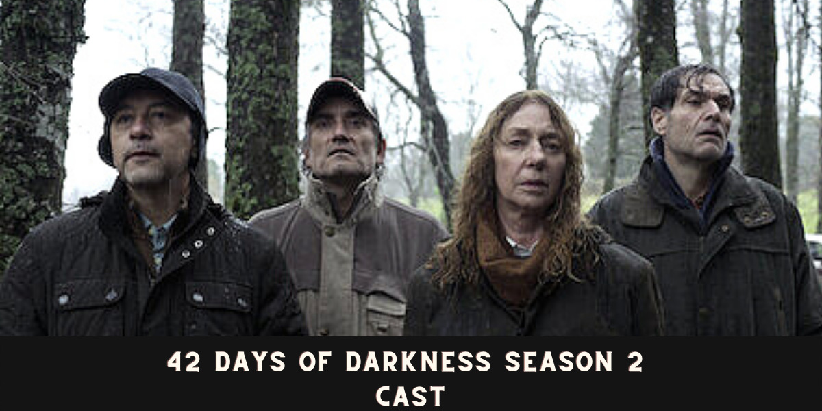42 Days of Darkness Season 2 Cast