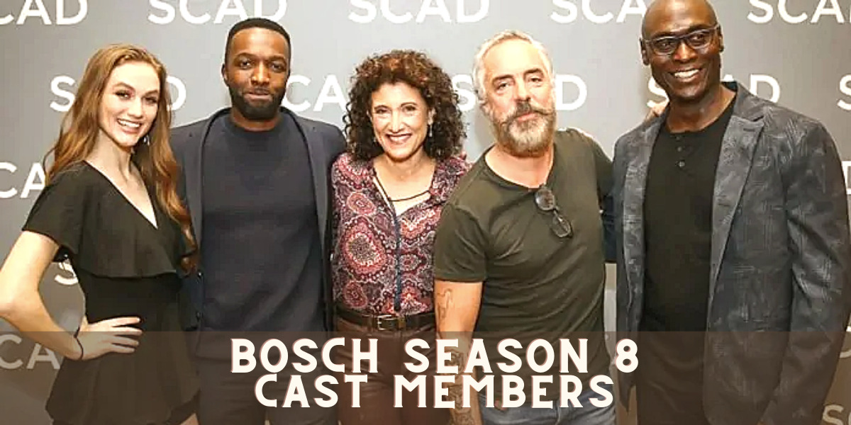 Bosch Season 8 Cast Members