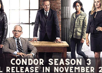 Condor Season 3 Will Release in November 2022