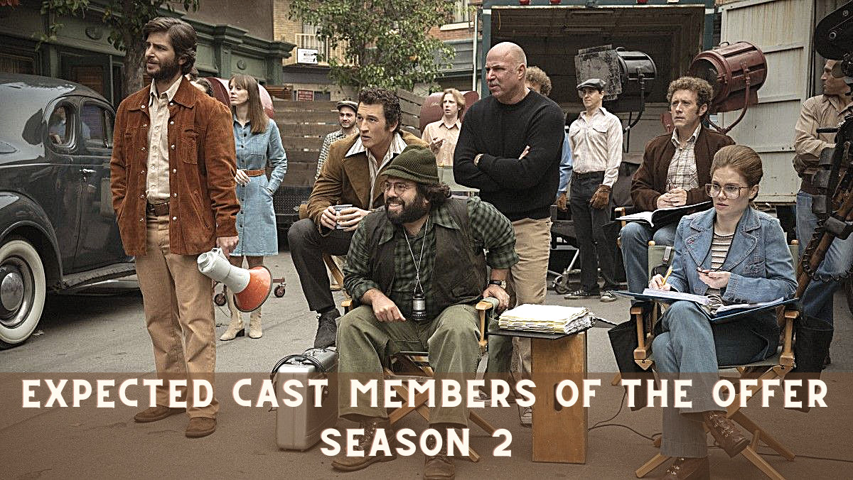 Expected cast members of The Offer Season 2 