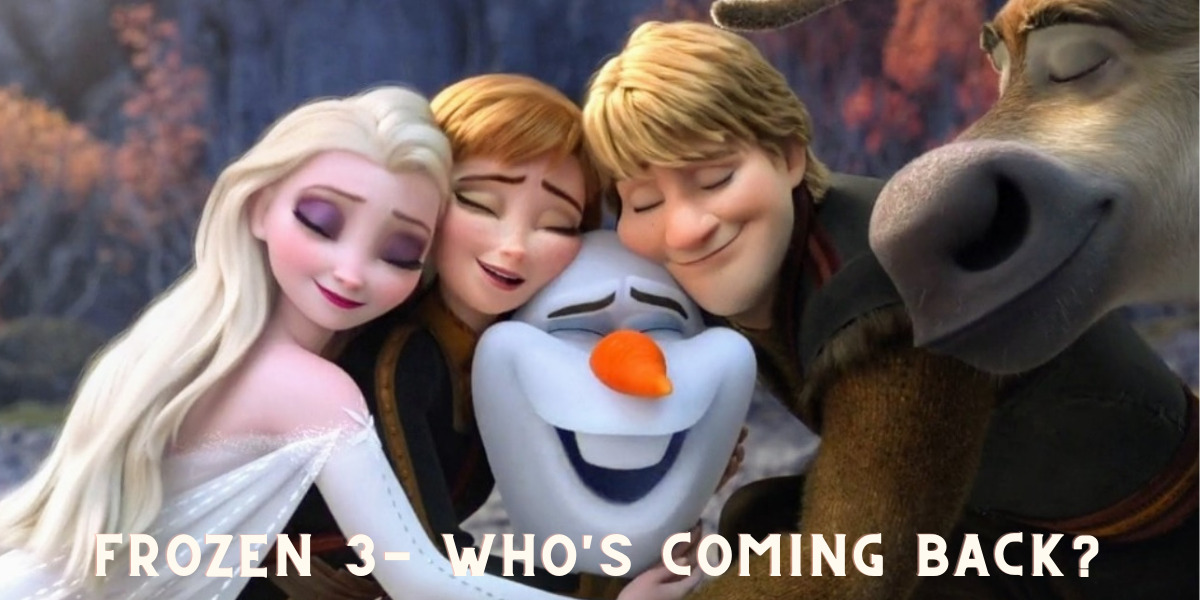 Frozen 3- Who's coming back? 