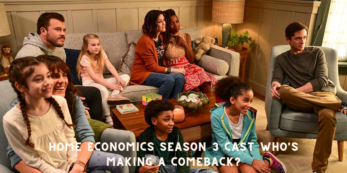 Home Economics Season 3 Cast Who's Making a Comeback?