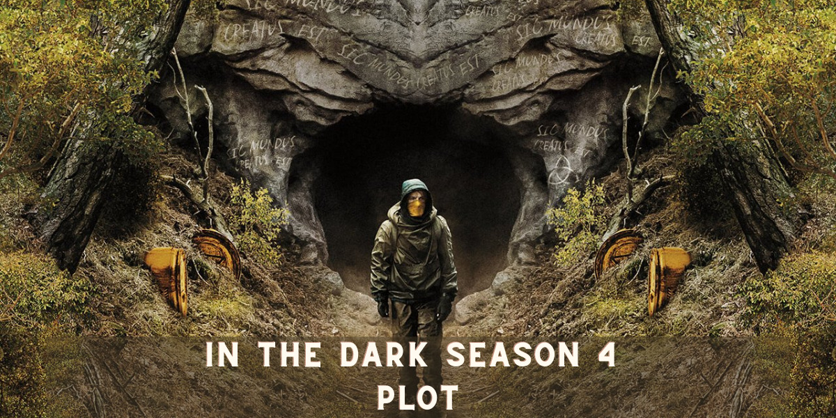 In The Dark Season 4 Plot