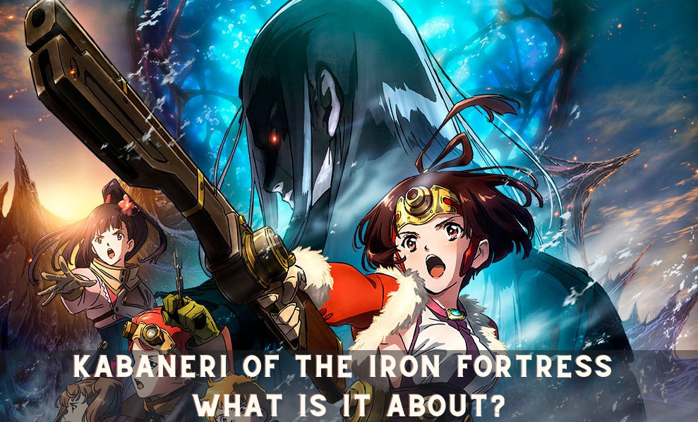 Kabaneri of the Iron Fortress What is it about?
