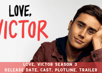 Love, Victor Season 3 Release Date, Cast, Plotline, Trailer
