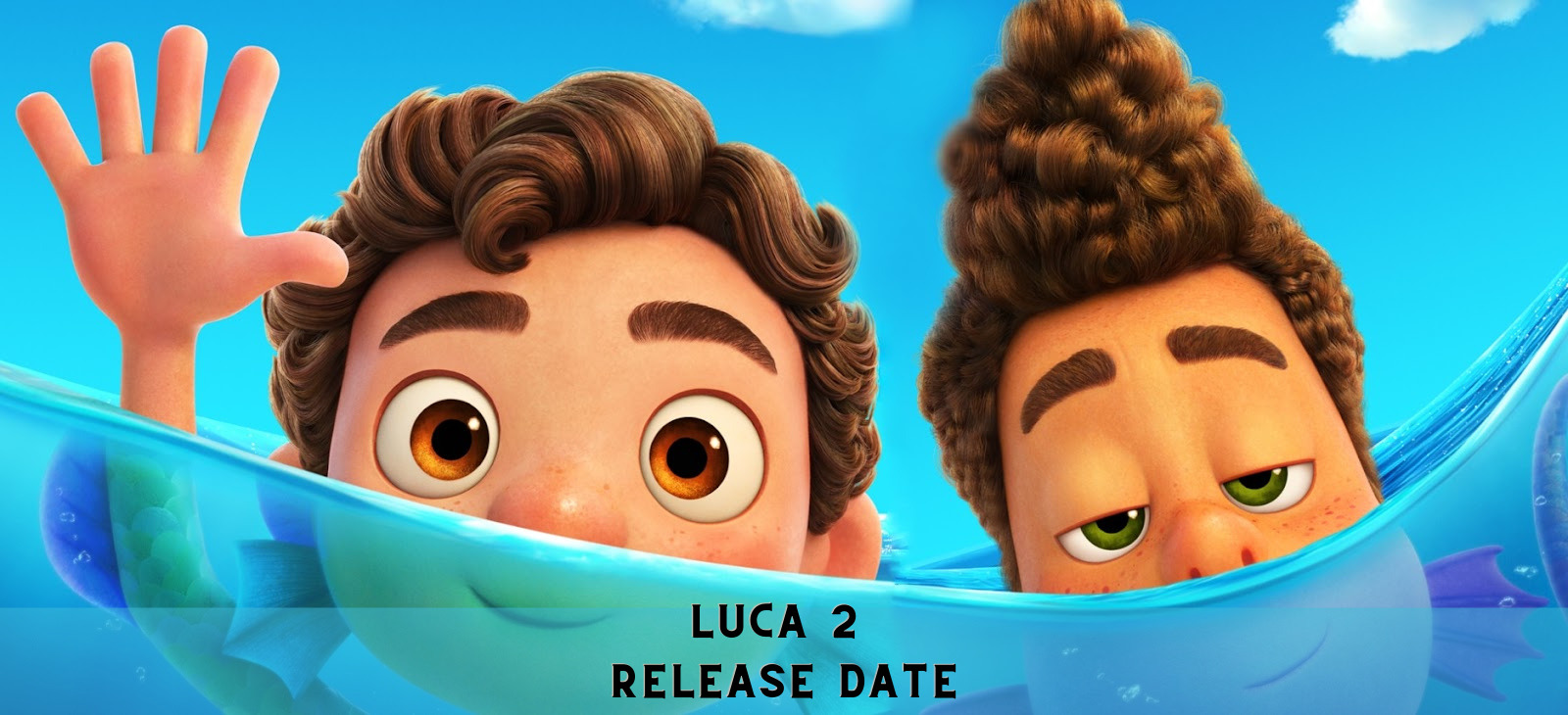 Luca 2 Release Date