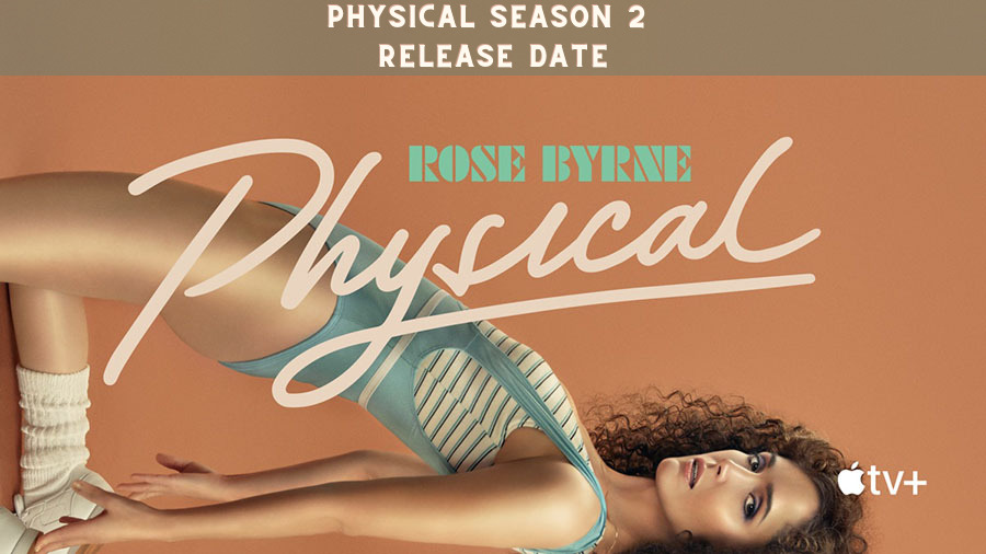 Physical Season 2 Release Date