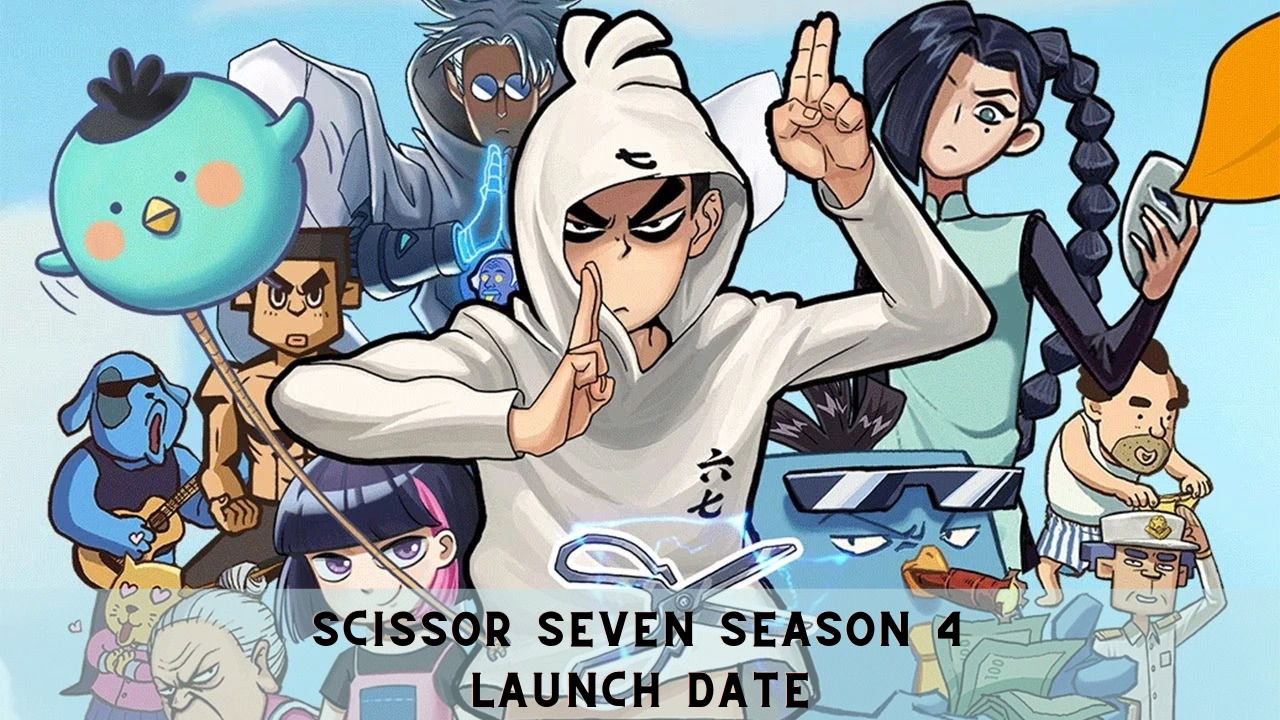 Scissor Seven Season 4 Launch Date