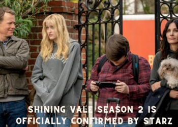 Shining Vale Season 2 is Officially Confirmed by Starz