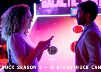 Starstruck Season 3 - Is Starstruck Cancelled?