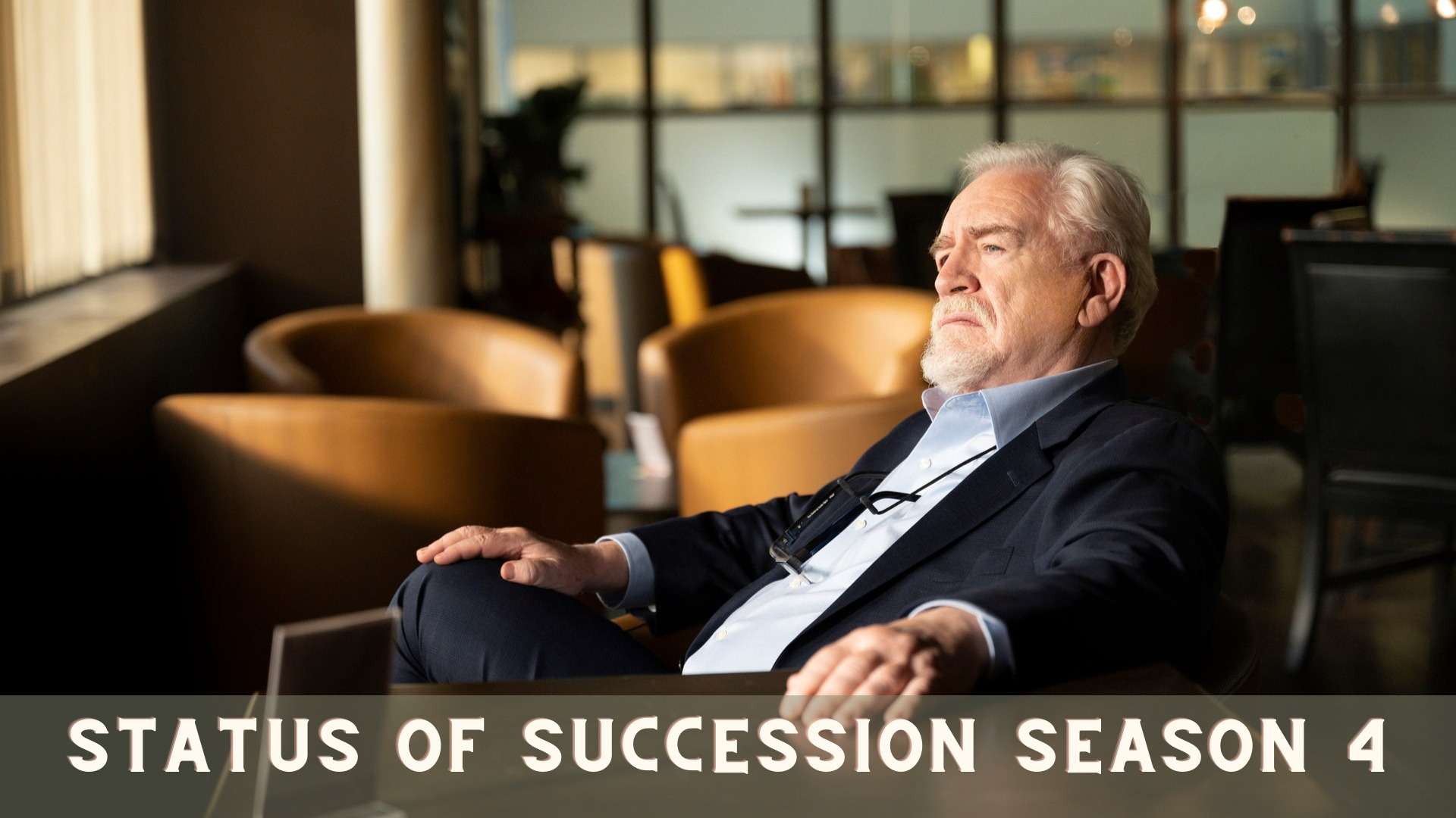 Status Of Succession Season 4
