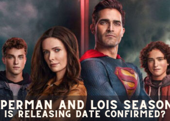 Superman and Lois season 3 is Releasing Date Confirmed?