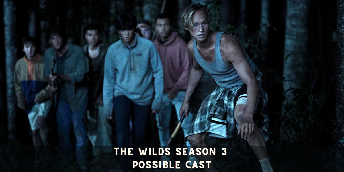 The Wilds Season 3 Possible Cast