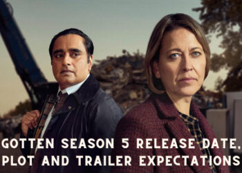 Unforgotten Season 5 Release Date, Cast, Plot and Trailer Expectations