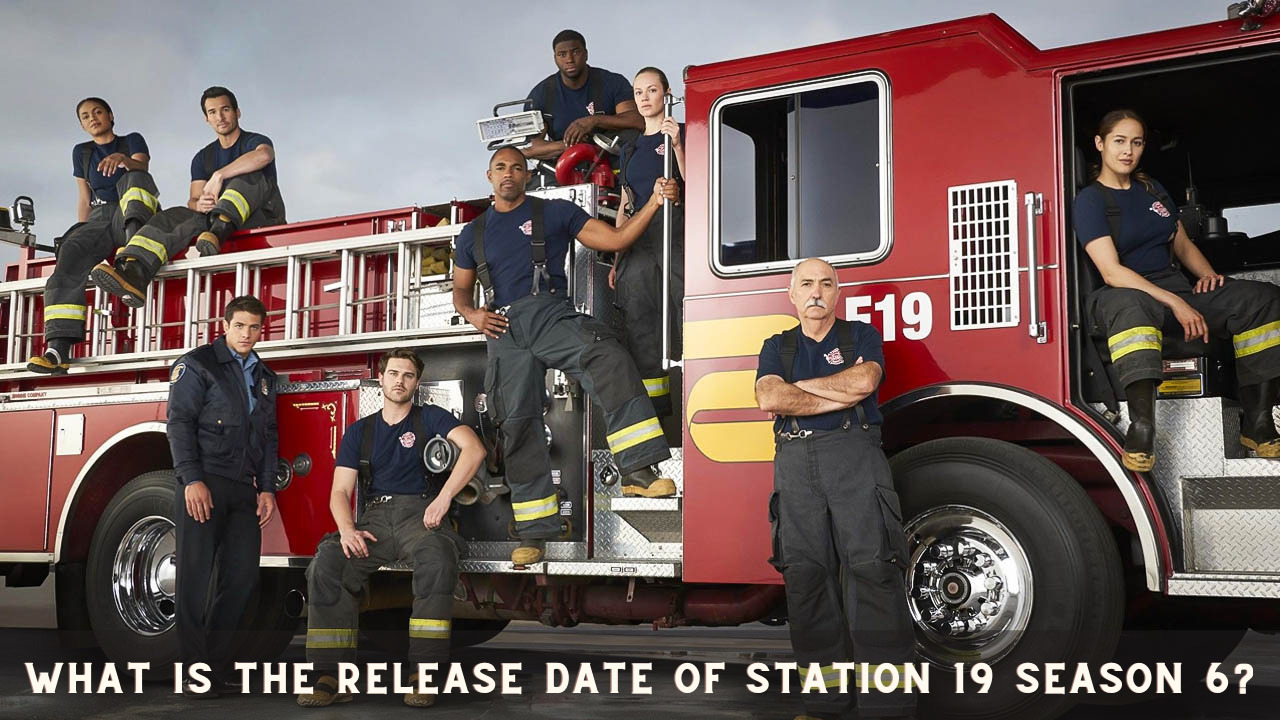 What is the Release Date of Station 19 Season 6?