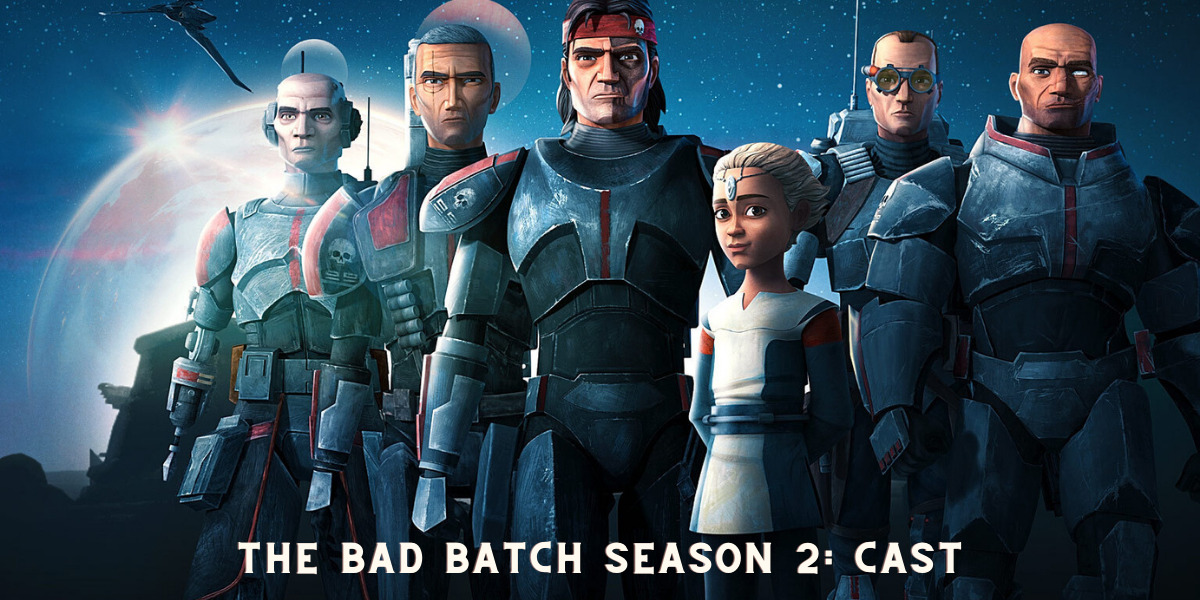 The Bad Batch Season 2: Cast