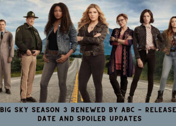 Big Sky Season 3 Renewed by ABC - Release Date and Spoiler Updates
