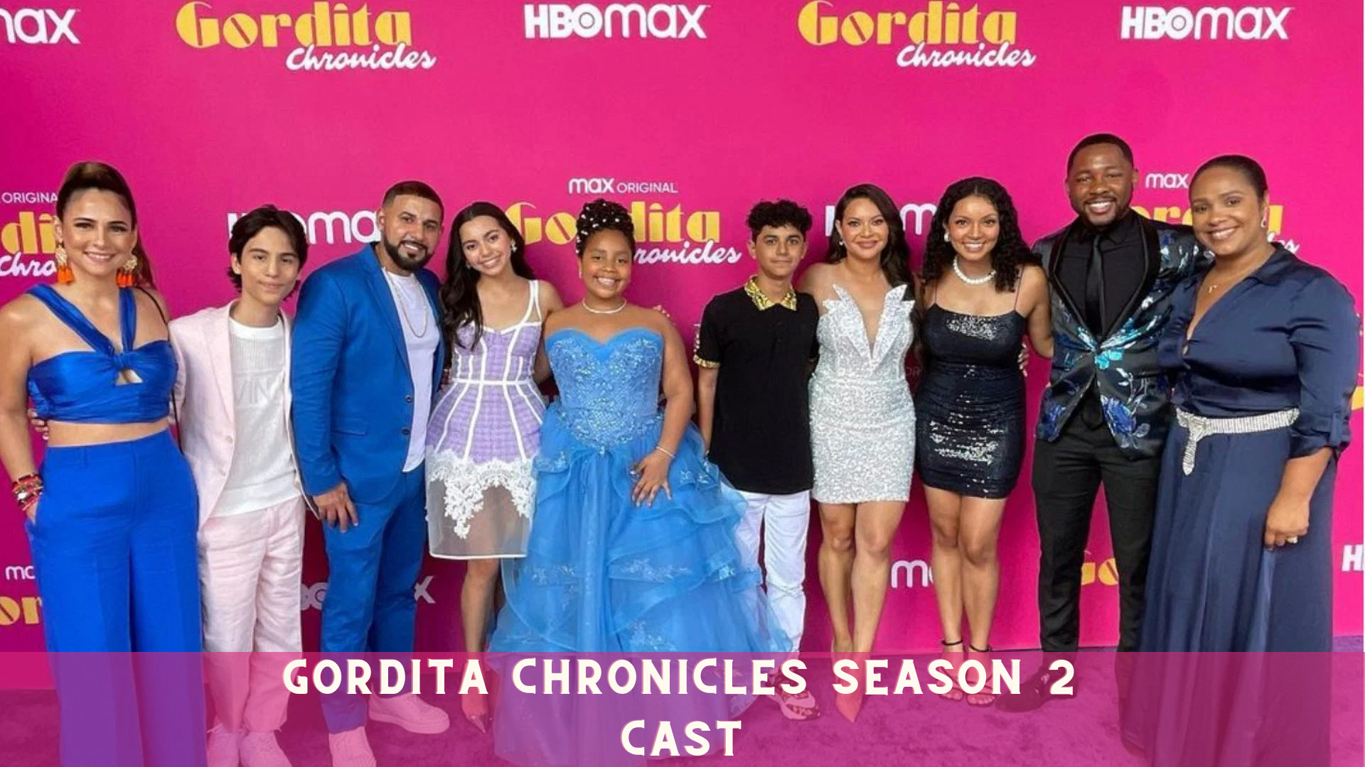 Gordita Chronicles Season 2 Cast