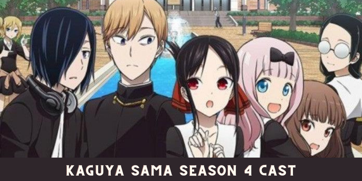 Kaguya Sama Season 4 Cast